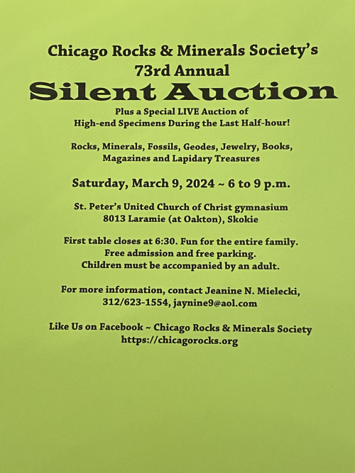 Chicago Rocks & Minerals Society’s 73nd Annual Silent Auction – March 9th, 2024