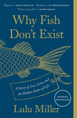 Why Fish Don’t Exist by Lulu Miller review – a marvel of narrative non-fiction