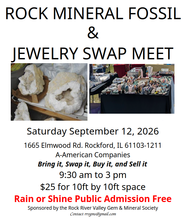 Rock River Valley Gem and Mineral Society Rock Swap – Saturday, September 12th, 2026