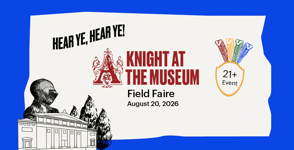 Field Faire: A Knight at the Museum